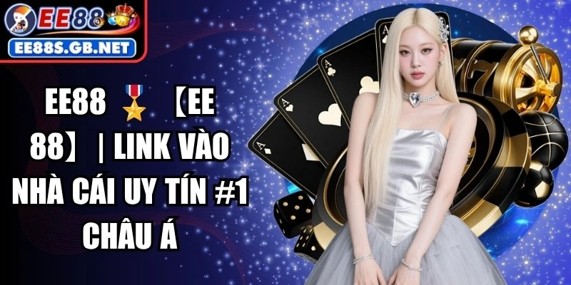 EE88 🎖️【EE 88】| Link Vào Nhà Cái Uy Tín 1 Châu Á - PixBender